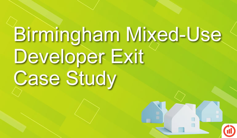 Birmingham Mixed-Use Developer Exit Case Study